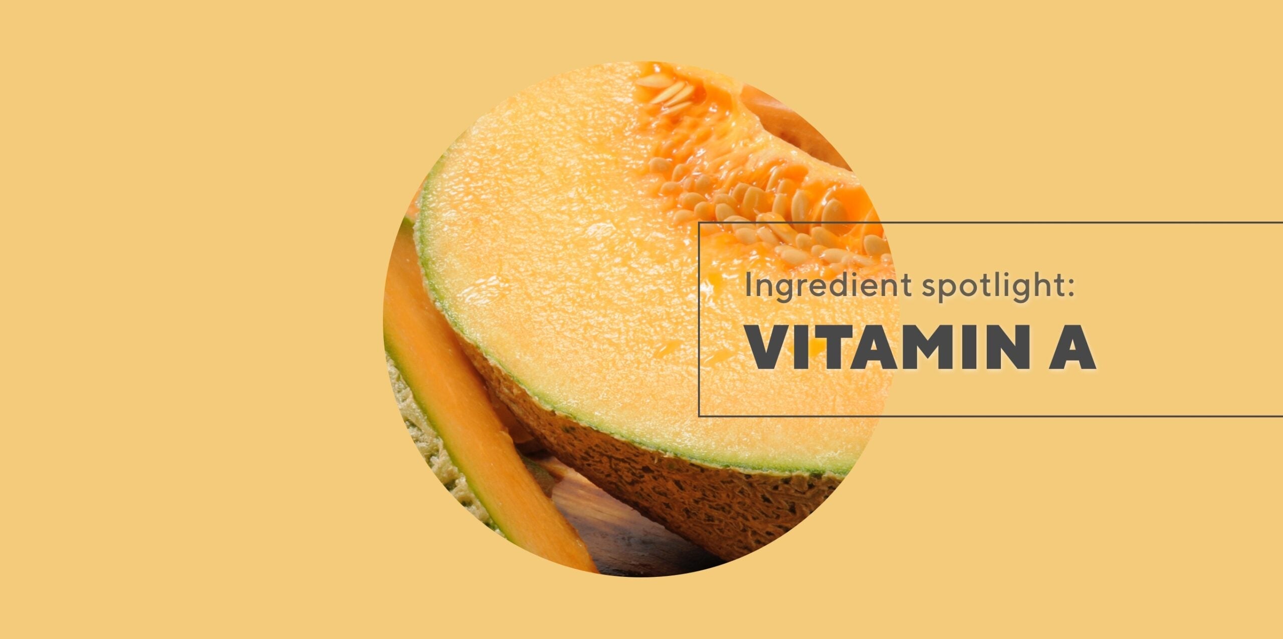 Ingestible skincare ingredient: Vitamin A—the top 4 reasons why it's a skin-saving superpower