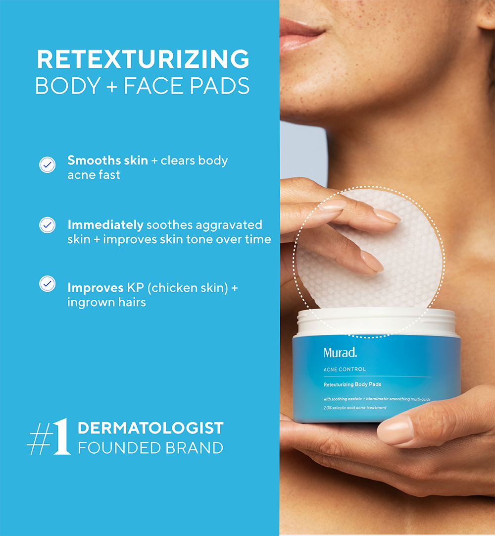 infographic highlighting Murad Retinizing Body Pads benefits: smooths skin + clears body acne fast, immediately soothes aggravated skin + improves skin tone over time, improves KP (chicken skin) + ingrown hairs